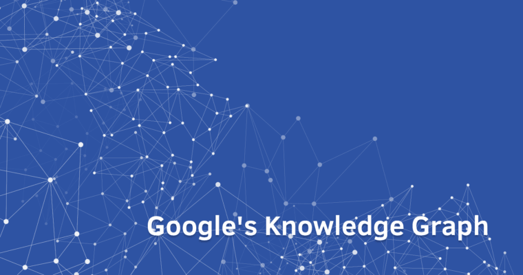了解 Google 知识图及其工作原理